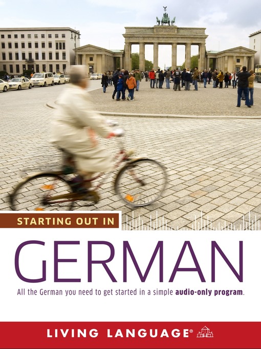 Title details for Starting Out in German by Living Language - Available